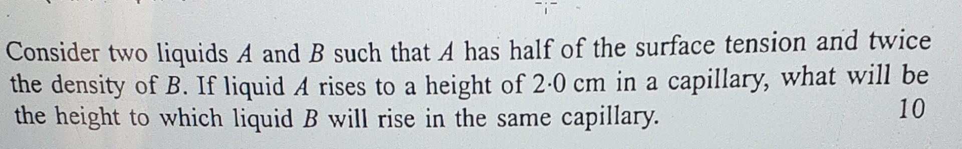 Solved Consider two liquids A and B such that A has half of | Chegg.com