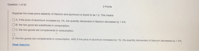 Solved Question 1 of 33 2 Points Suppose the cross-price | Chegg.com