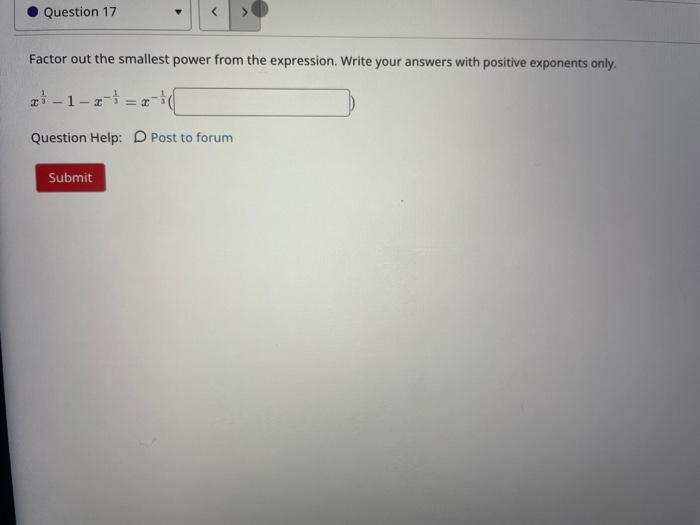 Solved Factor out the smallest power from the expression.