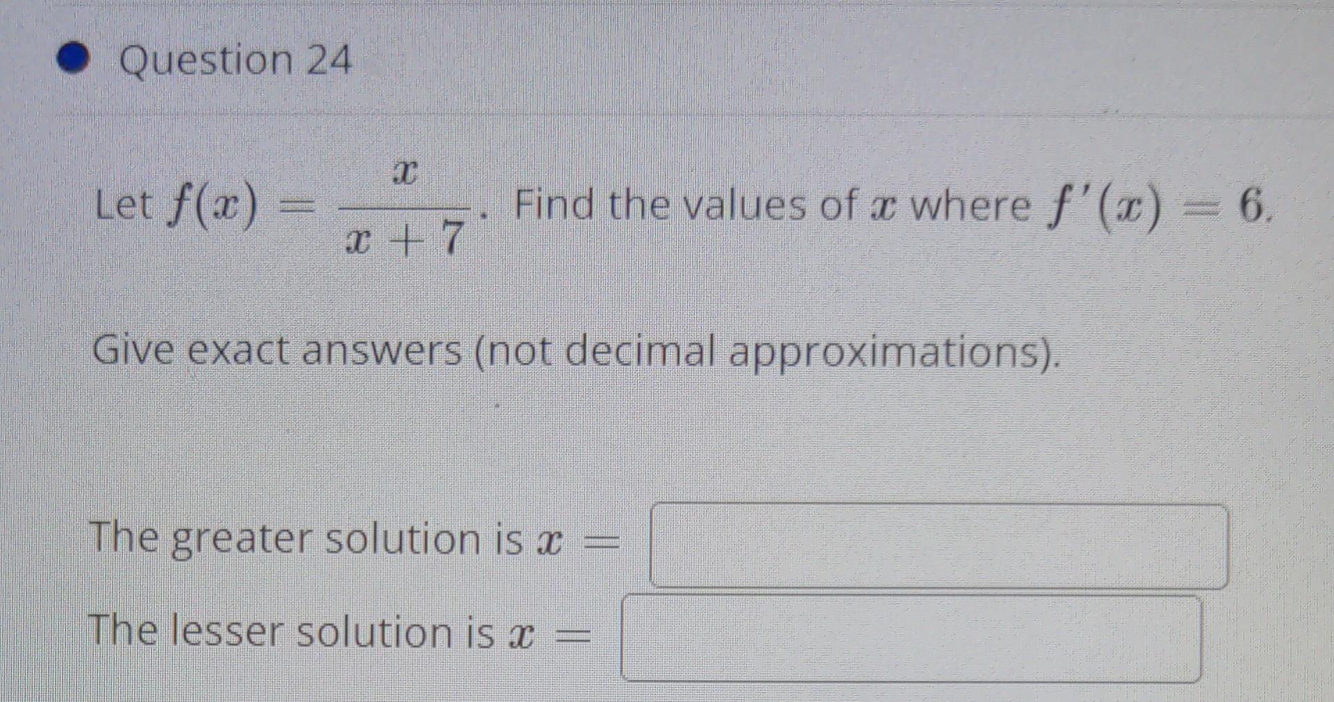 Question 24 Let \( f(x)=\frac{x}{x+7} \). Find the | Chegg.com