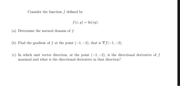 Solved Consider The Function F Defined By F X Y Ln Xy Chegg Com