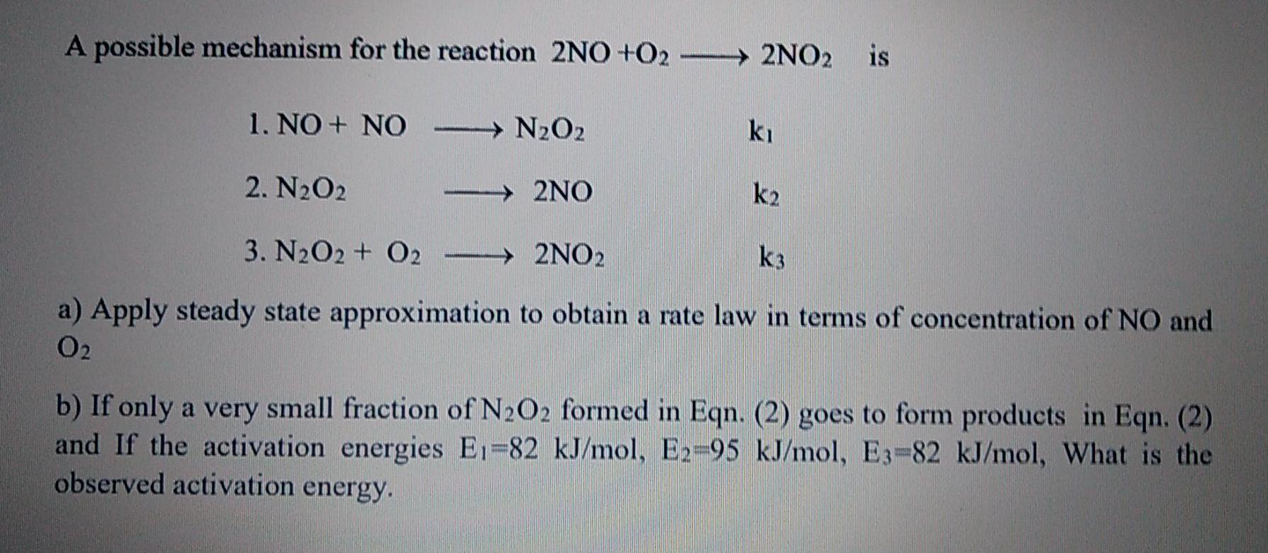 Solved A possible mechanism for the reaction 2NO+02 - 2NO2 | Chegg.com