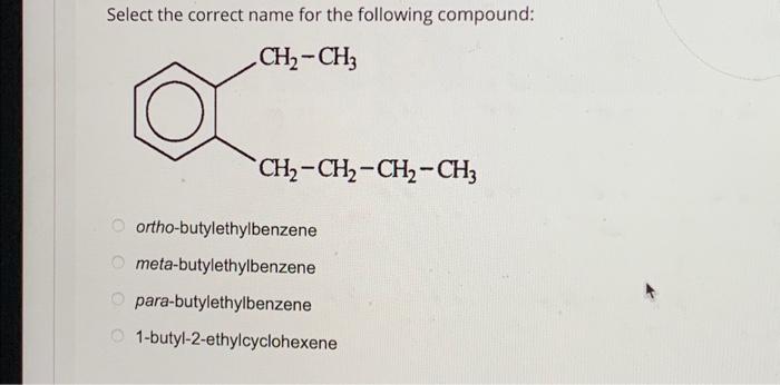 Solved Select The Correct Name For The Following Compound: | Chegg.com