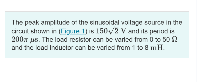 Solved The peak amplitude of the sinusoidal voltage source | Chegg.com