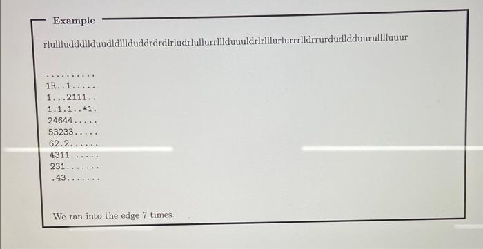 rlullludddllduudldlllduddrdrdlrludrlullurrlllduuuldrlrlllurlurrrlldrrurdudldduurullluuur
\( 1 \mathrm{R} . .1 \ldots \).
1...