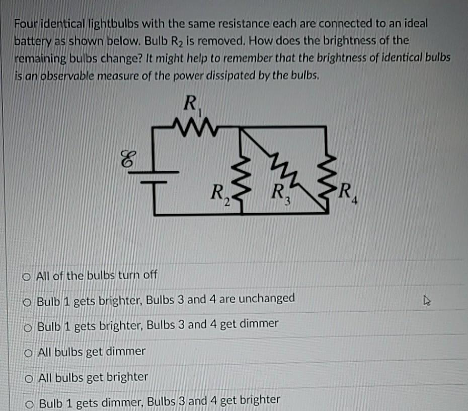Solved Four identical lightbulbs with the same resistance
