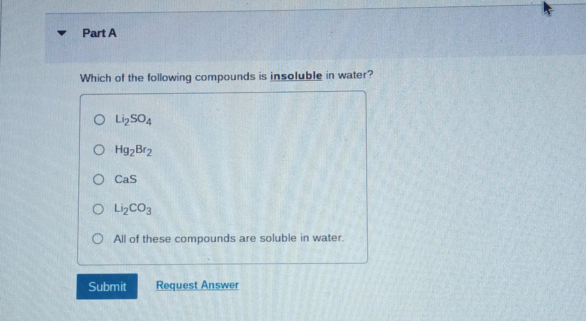 Solved Which Of The Following Compounds Is Insoluble In | Chegg.com