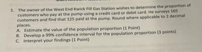 Solved 1. The Owner Of The West End Kwick Fill Gas Station | Chegg.com