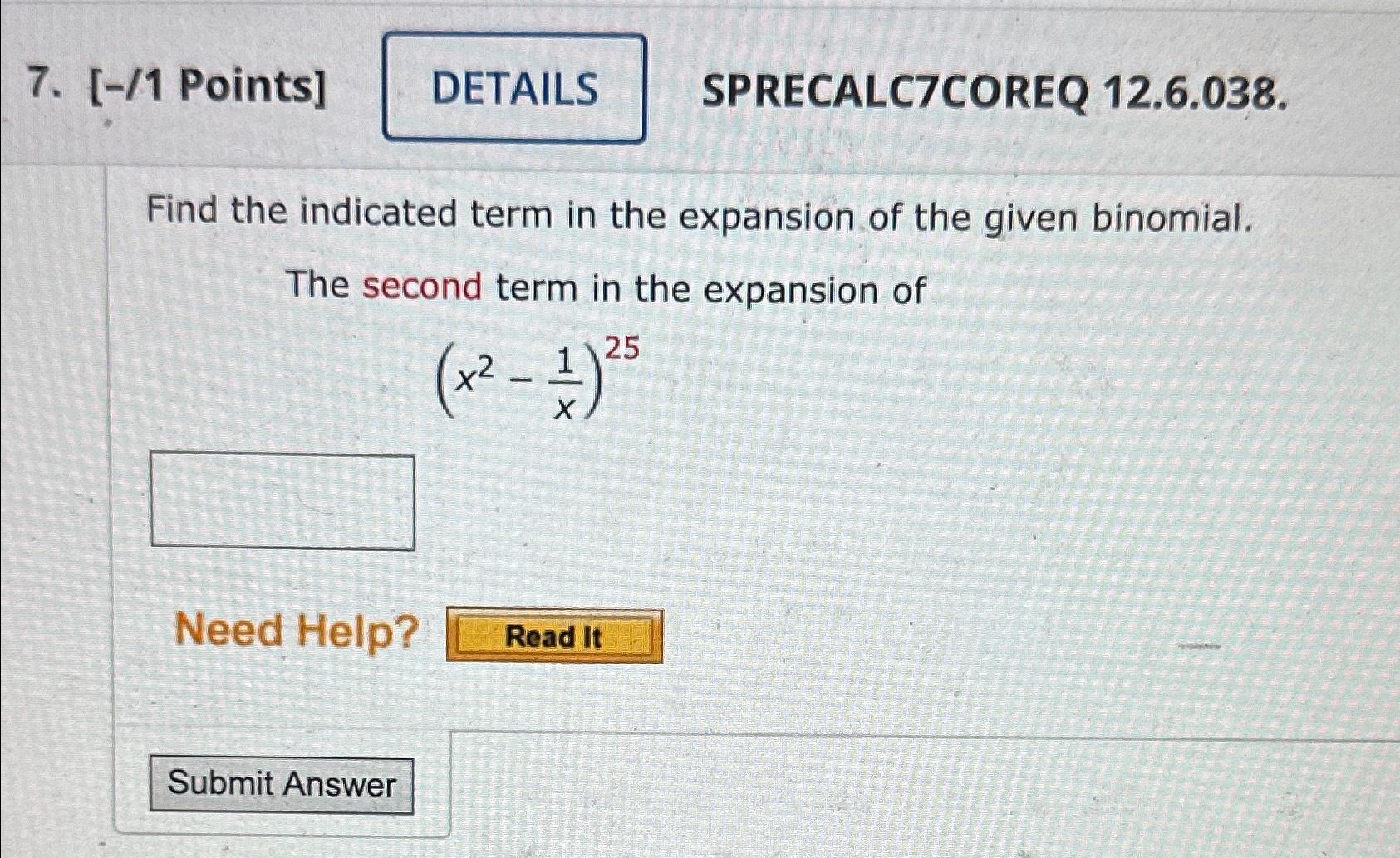 Solved Find The Indicated Term In The Expansion Of The Given | Chegg.com