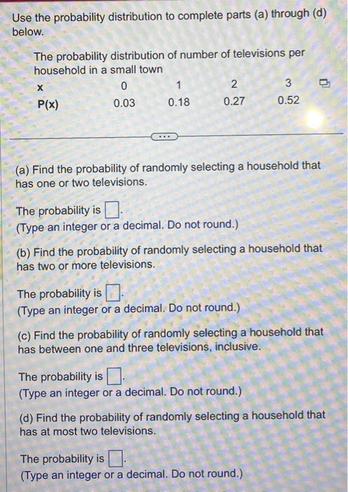 Solved Use the probability distribution to complete parts | Chegg.com