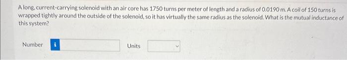 A long, current-carrying solenoid with an air core | Chegg.com