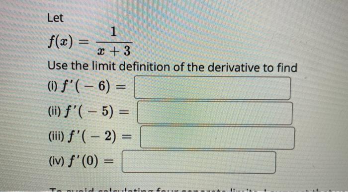 Solved Let 1 2 3 Use The Limit Definition Of The