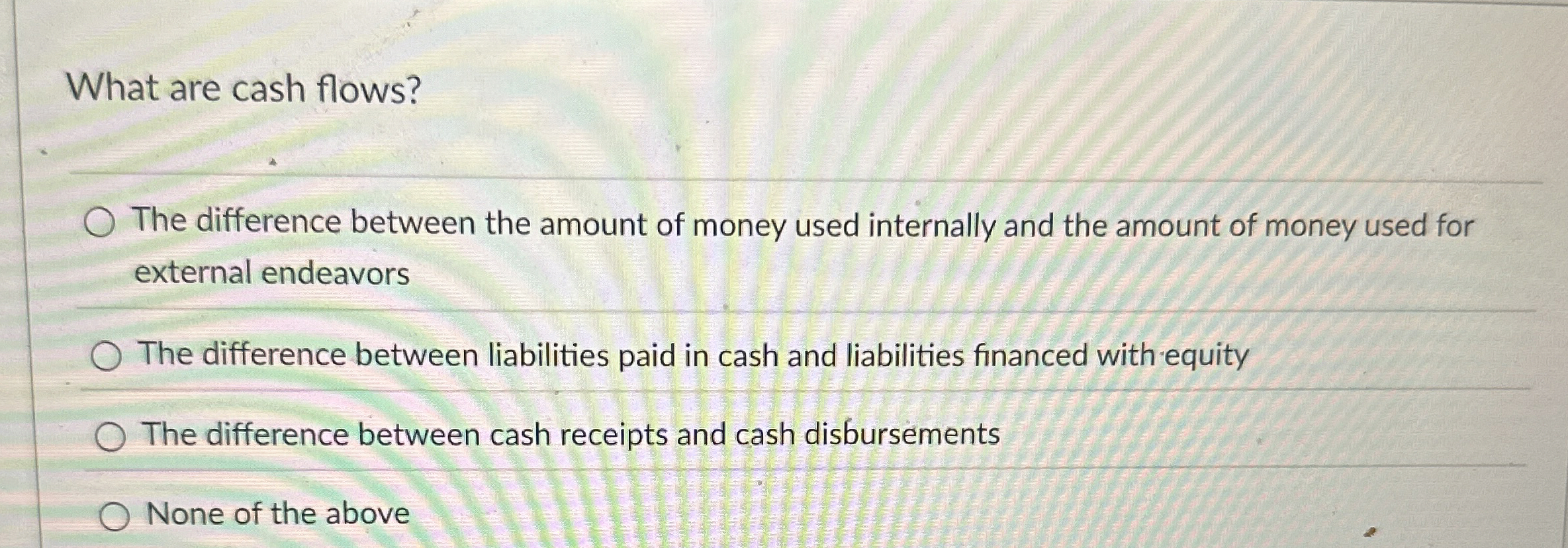 Solved What are cash flows?The difference between the amount | Chegg.com