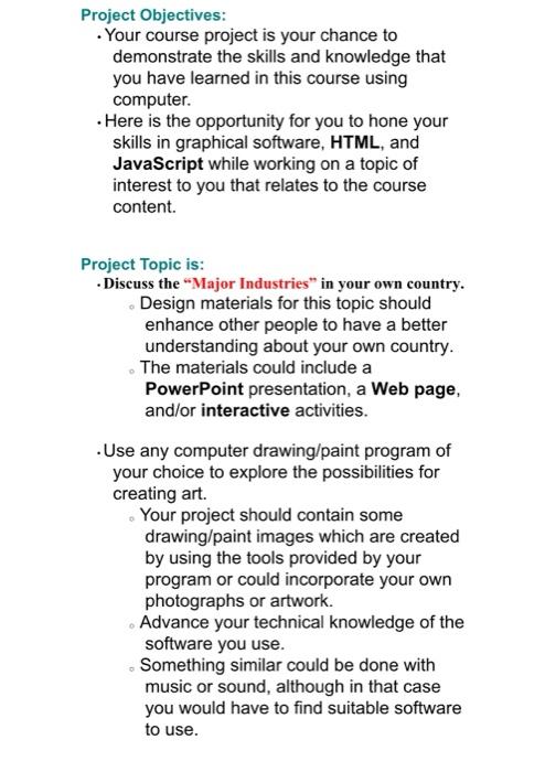 Solved Project Objectives: . Your course project is your | Chegg.com