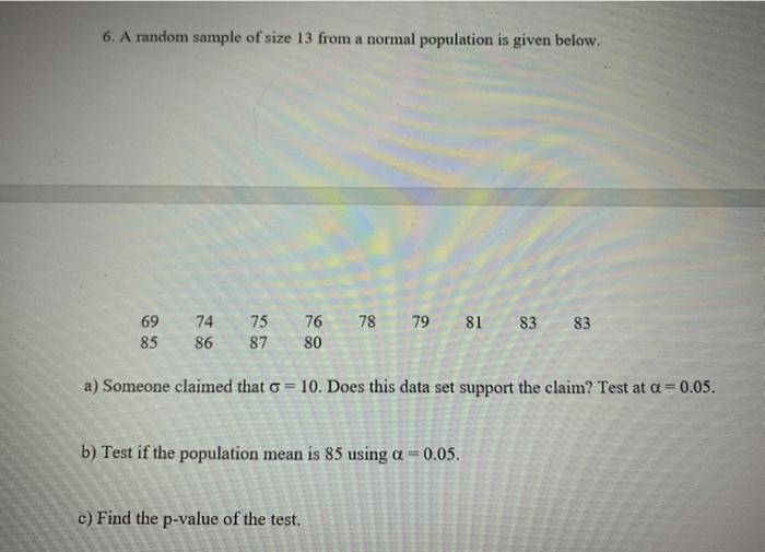 Solved 6. A random sample of size 13 from a normal | Chegg.com
