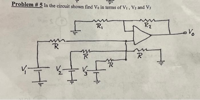 Solved Problem \# 5 In the circuit shown find V0 in terms of | Chegg.com