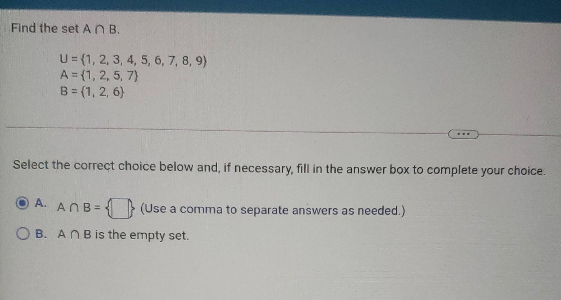 Solved Find The Set An B. U = {1, 2, 3, 4, 5, 6, 7, 8, 9} A | Chegg.com