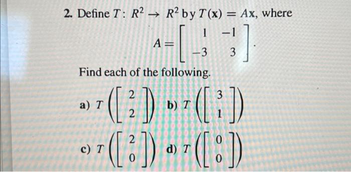 Solved 6. Let T Be The Linear Transformation Given In Exer- | Chegg.com