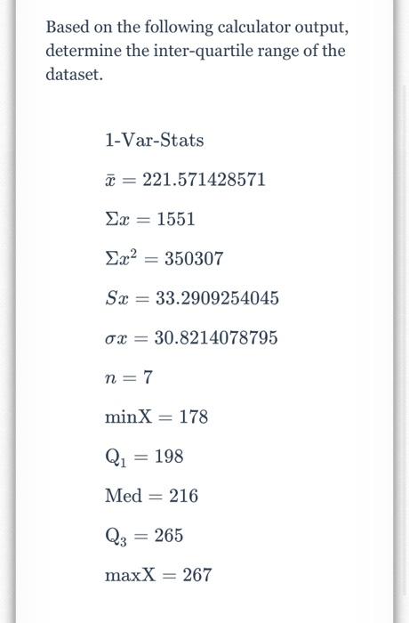 Solved] Based on the following calculator output, determine the