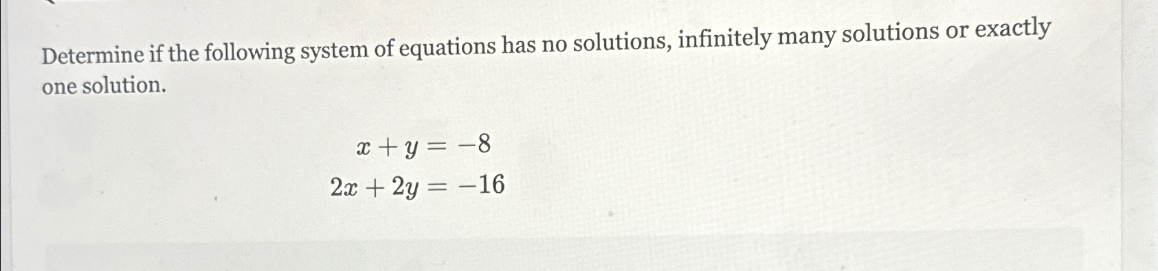 Solved Determine if the following system of equations has no | Chegg.com