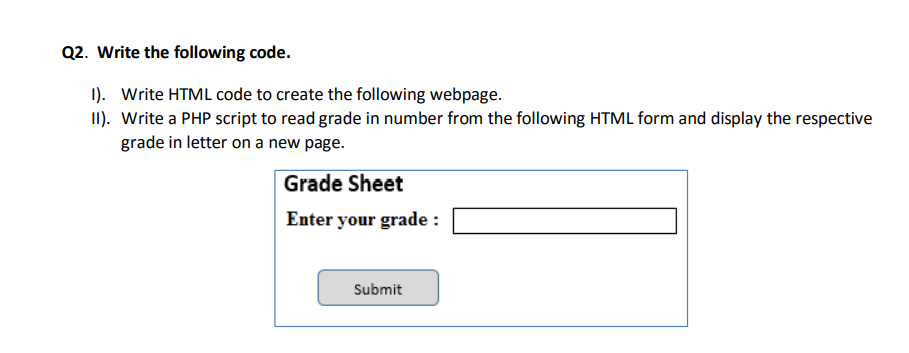 Solved Q2. ﻿Write the following code.I). ﻿Write HTML code to | Chegg.com
