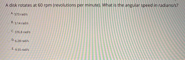 Solved A disk rotates at 60 rpm (revolutions per minute). | Chegg.com
