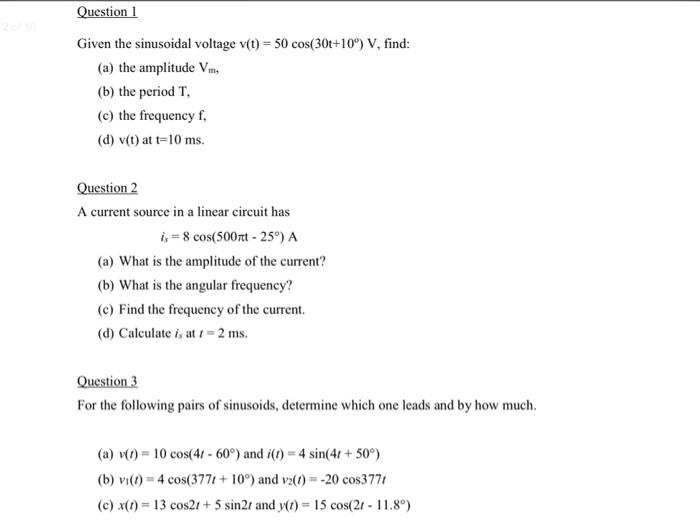 Solved Question 1 Given the sinusoidal voltage v(t) = 50 | Chegg.com
