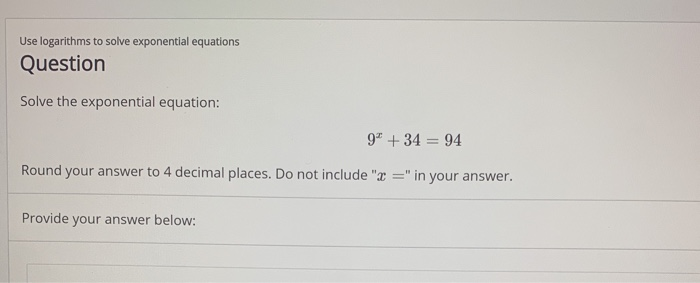 Solved Use logarithms to solve exponential equations | Chegg.com