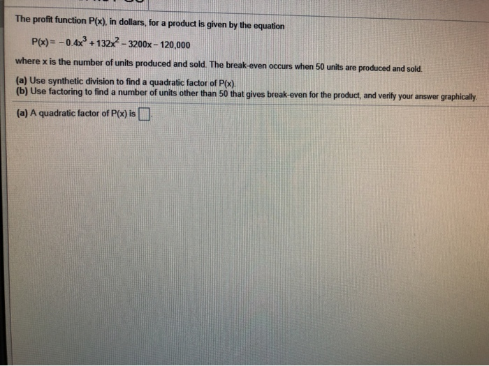 Solved The profit function P(x), in dollars, for a product | Chegg.com