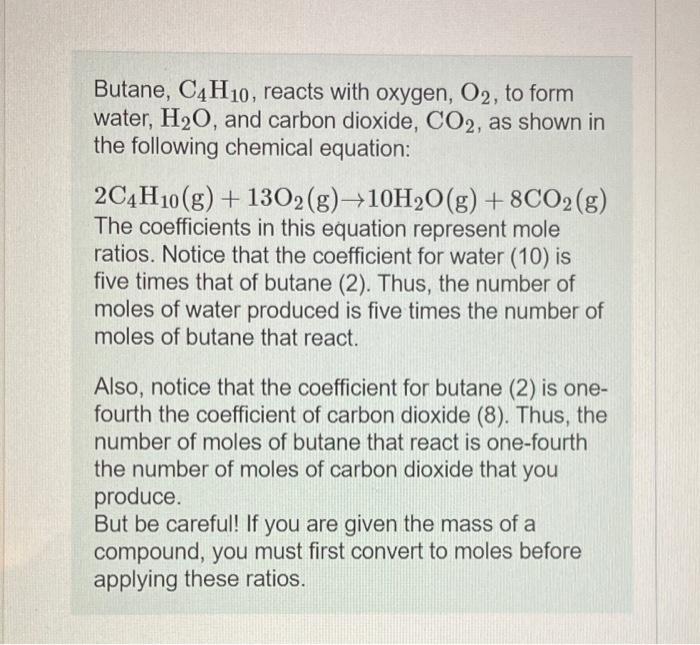 Solved Butane, C4H10, reacts with oxygen, O2, to form water, | Chegg.com