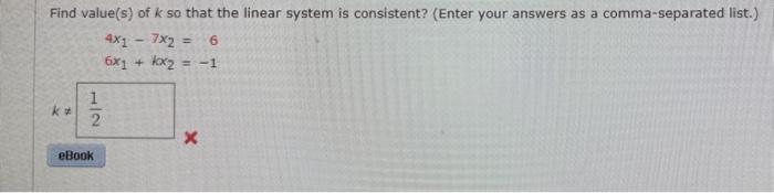 Solved Find Value S Of K So That The Linear System Is