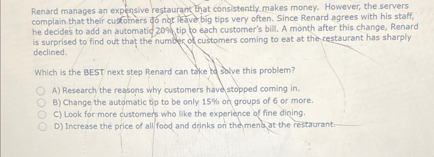 Solved Renard manages an expensive restauraht that