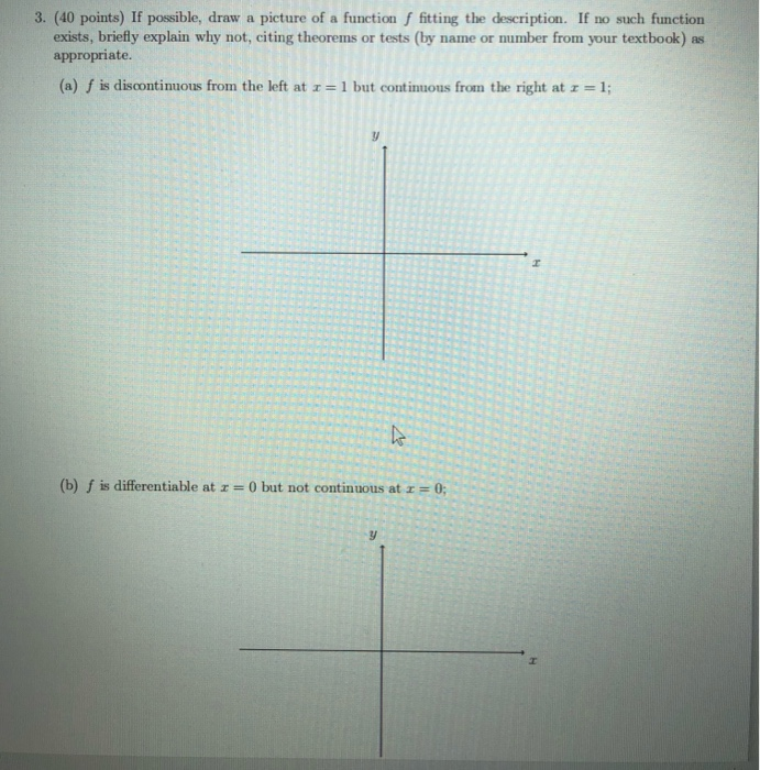 Solved 3. (40 points) If possible, draw a picture of a | Chegg.com