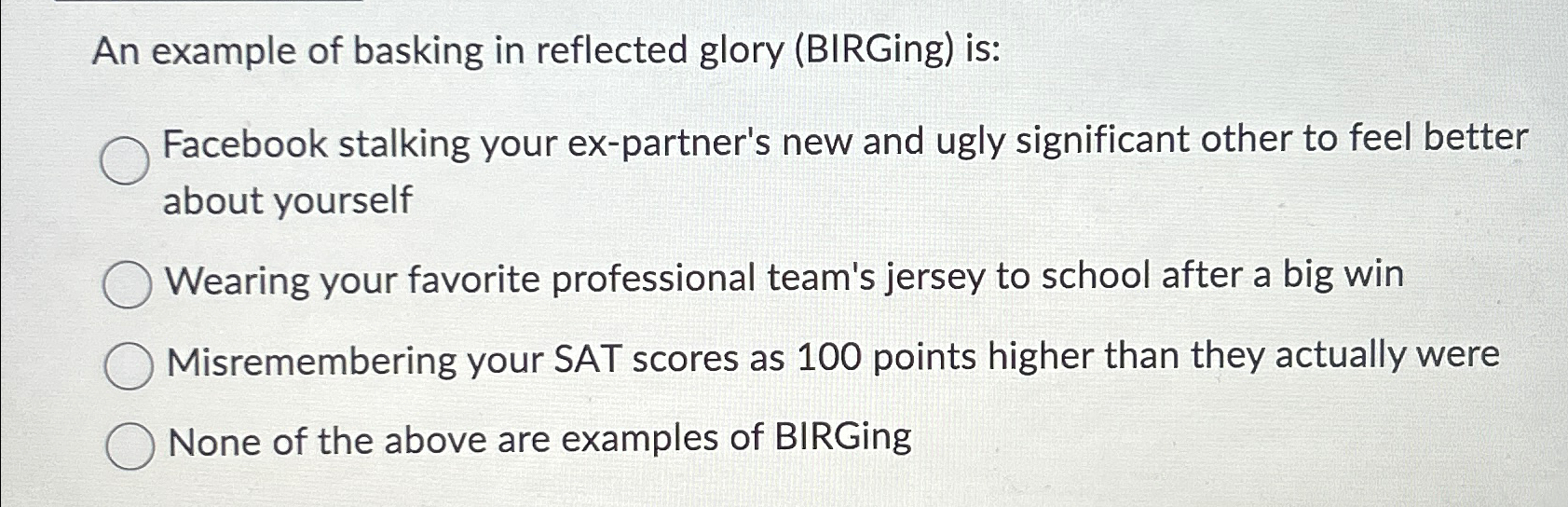 Solved An example of basking in reflected glory (BIRGing) | Chegg.com