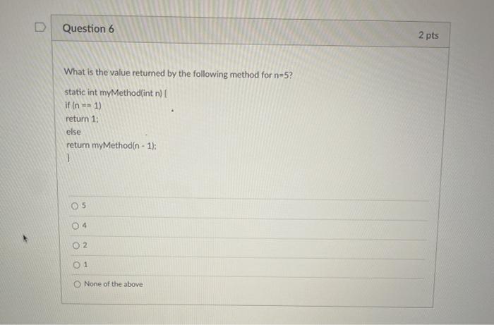 Solved Question 6 2 pts What is the value returned by the | Chegg.com