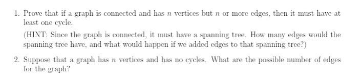 Solved 1 Prove That If A Graph Is Connected And Has N Chegg Solved 1 Prove That If A Graph Is Connected And Has N Chegg