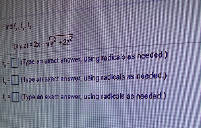 Type An Exact Answer Using Radicals As Needed Solved Find ( L. fixyz)=2x - Vy +22 1-(Type an exact answer, | Chegg.com