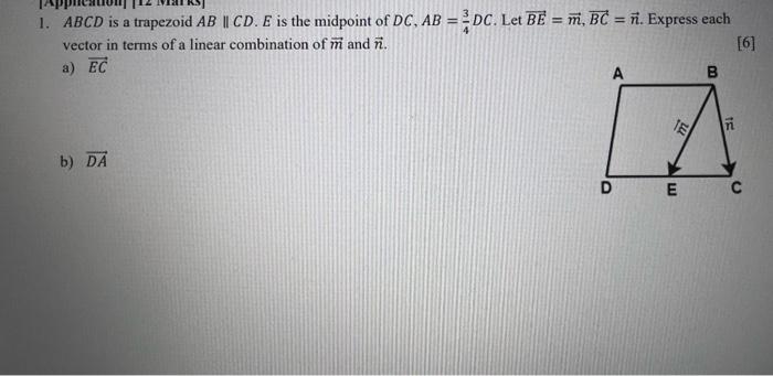 Solved 1. ABCD Is A Trapezoid AB || CD. E Is The Midpoint Of | Chegg.com