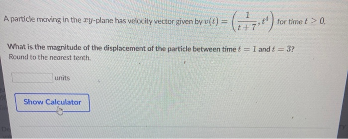 Solved A partile moving in the xy-plane has velocity vector | Chegg.com