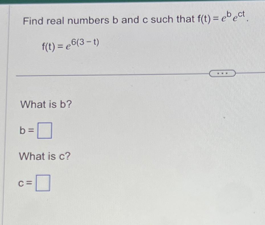 Solved Find Real Numbers B ﻿and C ﻿such That | Chegg.com