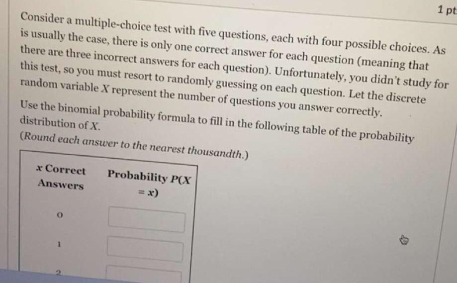 Solved Consider a multiple-choice test with five questions, | Chegg.com