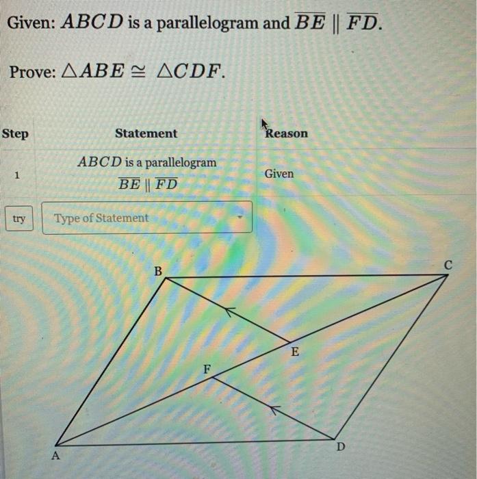 Solved Given: ABCD is a parallelogram and BE|FD. Prove: AABE