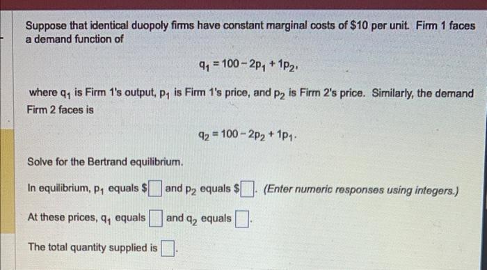 Solved Suppose That Identical Duopoly Firms Have Constant | Chegg.com