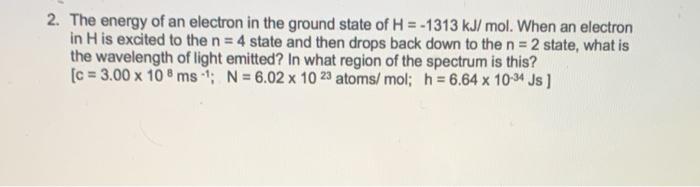 Solved 2. The energy of an electron in the ground state of H | Chegg.com