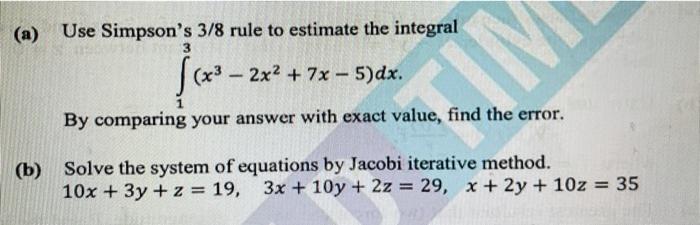 Solved (a) Use Simpson's 3/8 rule to estimate the integral 3 | Chegg.com
