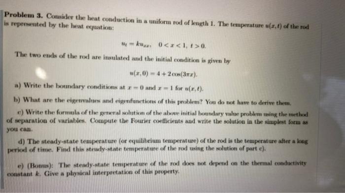 Solved Problem 3. Consider the heat conduction in a uniform | Chegg.com