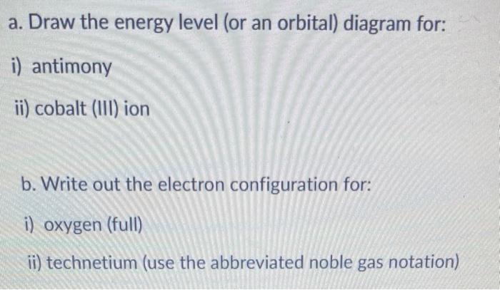 Solved For The Following Questions That Require An Electron | Chegg.com