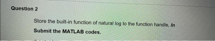 Solved Please provide the MATLAB CODE for the following | Chegg.com