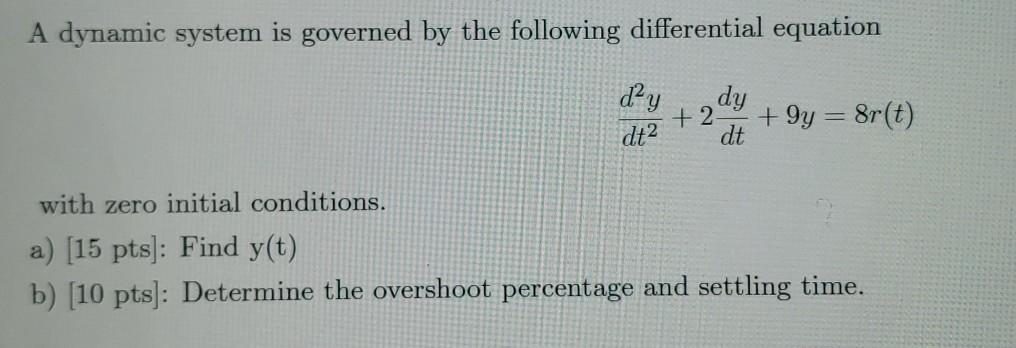 Solved A dynamic system is governed by the following | Chegg.com