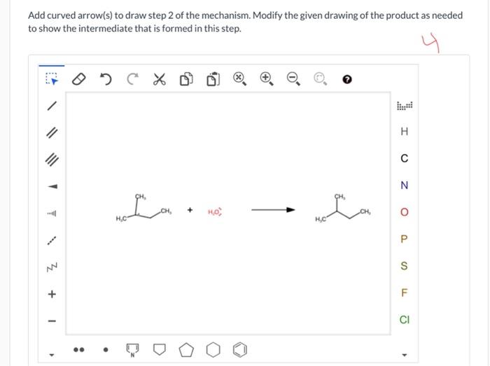 Solved Add curved arrow(s) to draw step 2 of the mechanism. | Chegg.com